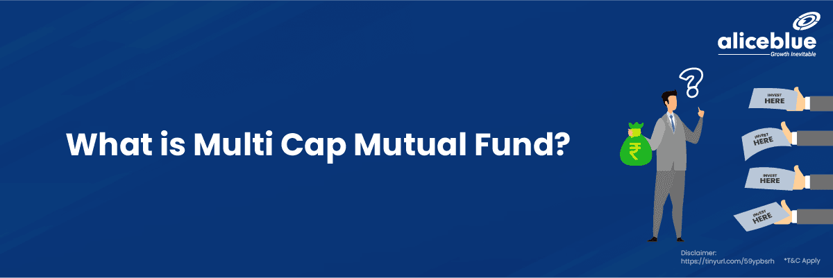 What are Multi Cap Mutual Funds? - featured image