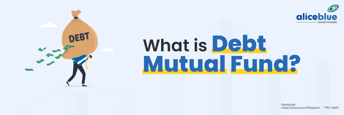 What Is A Debt Mutual Fund? - featured image