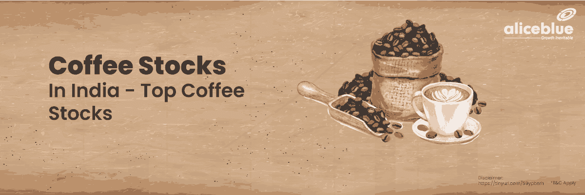 Coffee Stocks India – Best Coffee Stock in India - featured image