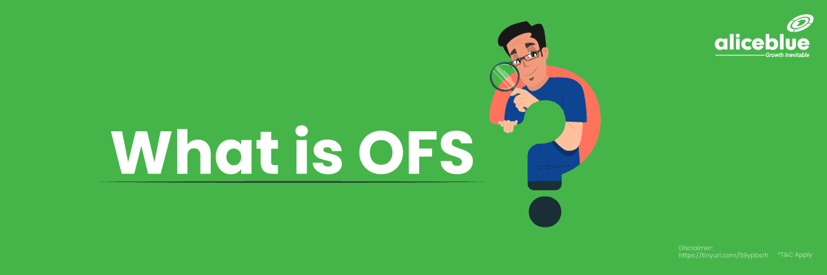 What Is OFS? – Offer For Sale - featured image
