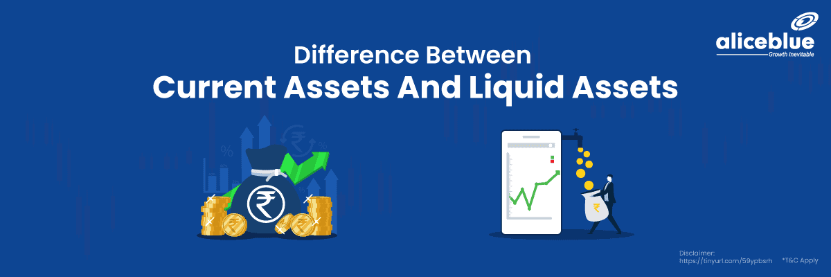 Difference Between Current Assets And Liquid Assets - featured image