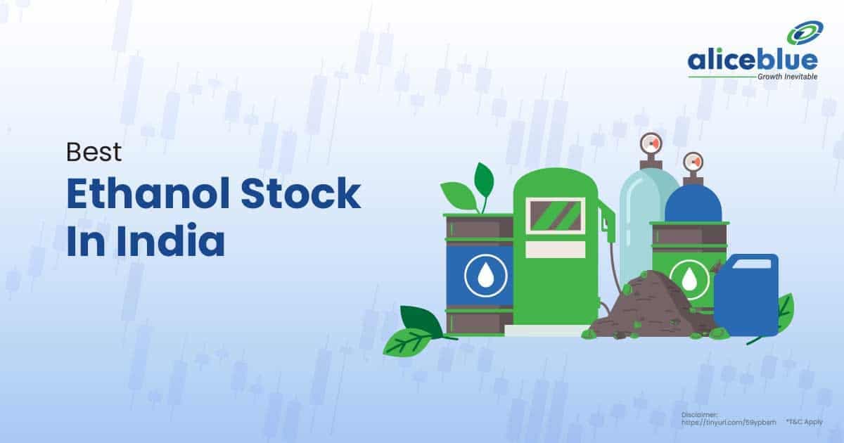 Ethanol Stocks in India – Ethanol Stocks - featured image