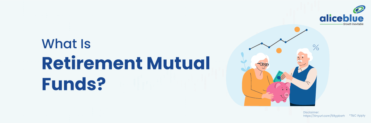 What Is Retirement Mutual Funds? - featured image