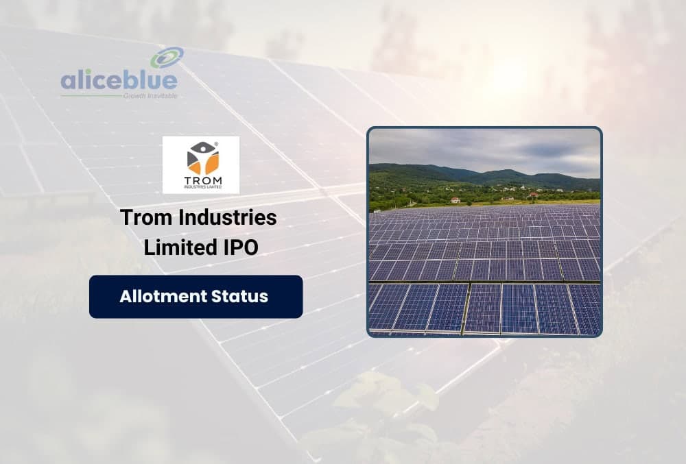Trom Industries Allotment Status, Subscription, and IPO Details