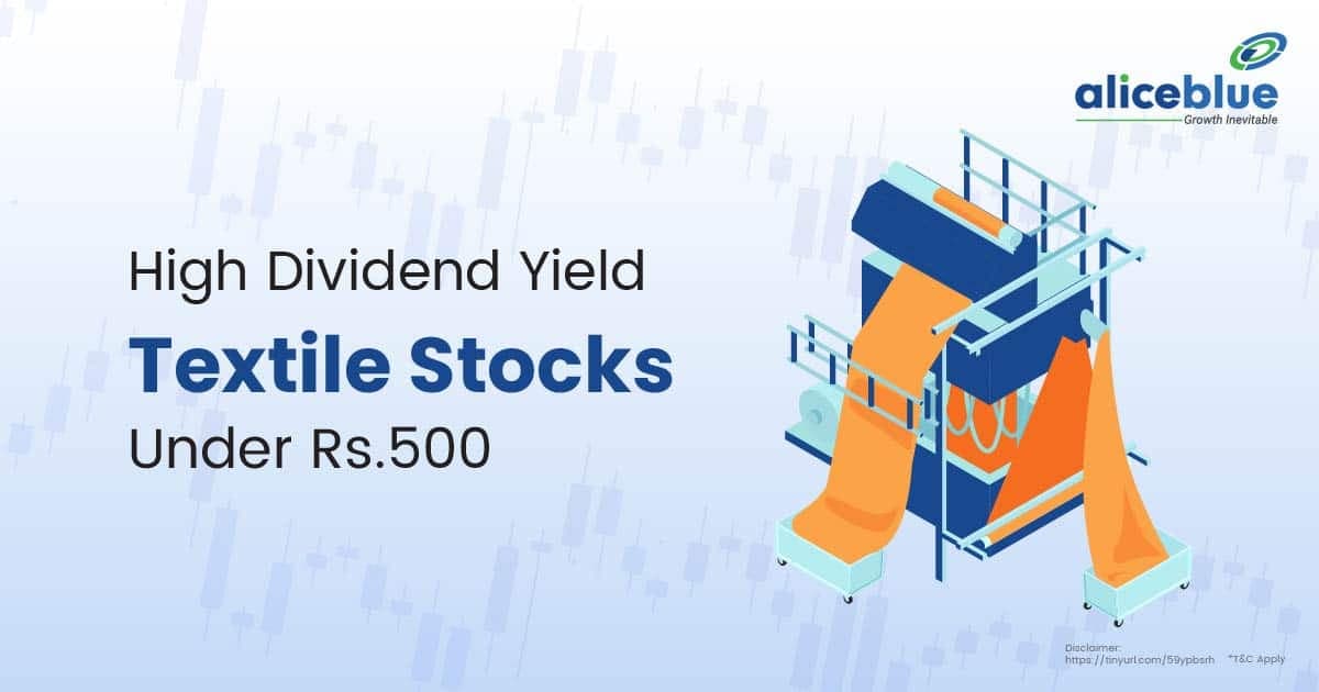 High Dividend Yield Textile Stocks under Rs 500 - featured image