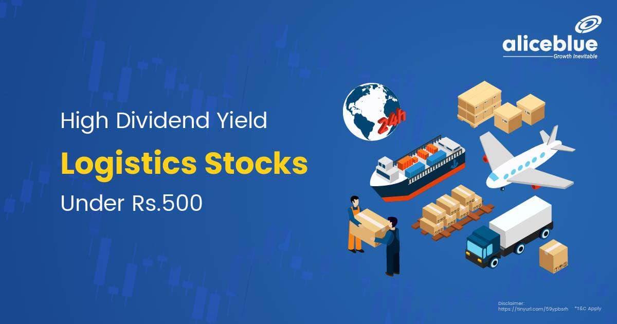 High Dividend Yield Logistics Stocks under Rs 500 - featured image