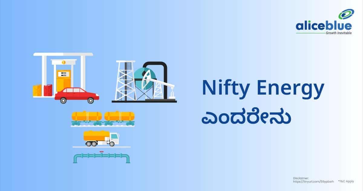 Nifty ಎನರ್ಜಿ ಎಂದರೇನು? – What is Nifty Energy in Kannada? - featured image
