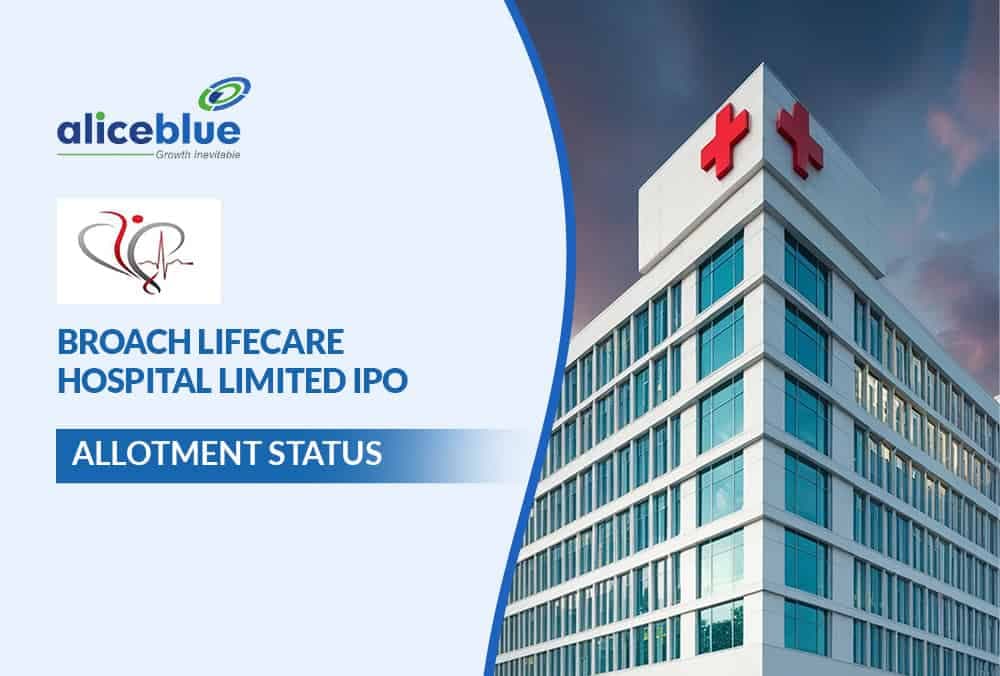 Broach Lifecare Hospital IPO Allotment Status, Subscription, and IPO Details
