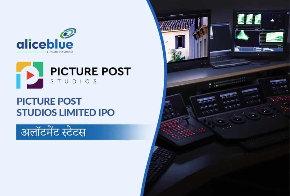 Picture Post Studios IPO : अलॉटमेंट, सब्सक्रिप्शन, GMP और अधिक जानने के लिए यहाँ देखें!