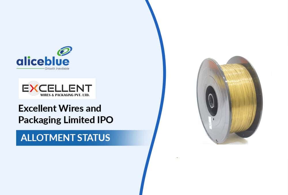 Excellent Wires and Packaging Limited IPO Allotment Status, Subscription, and IPO Details