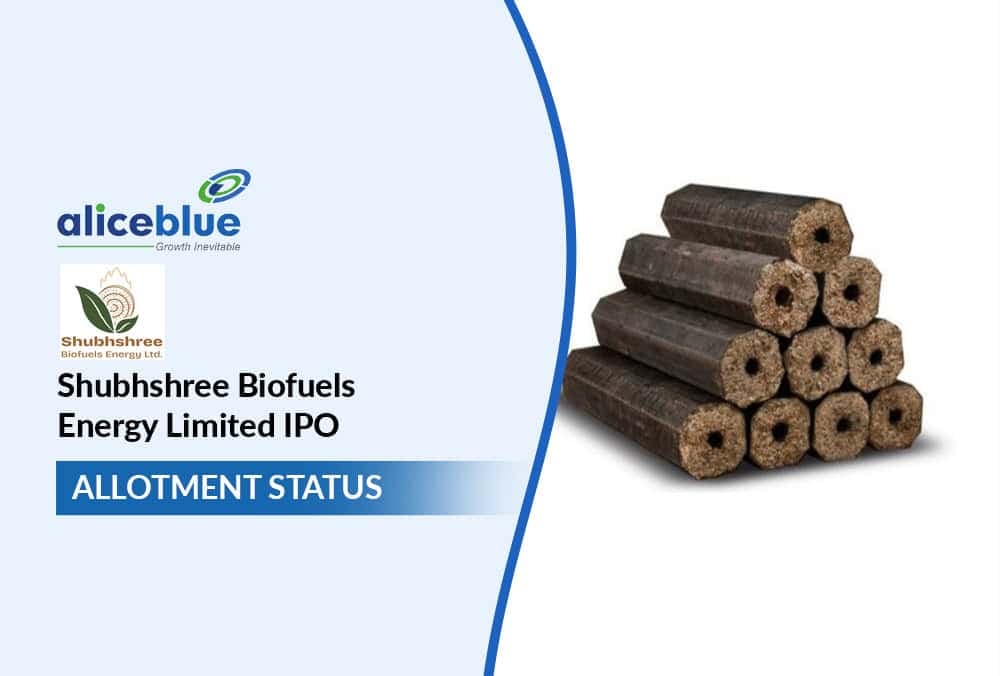 Shubhshree Biofuels Energy Limited IPO Allotment Status, Subscription, and IPO Details