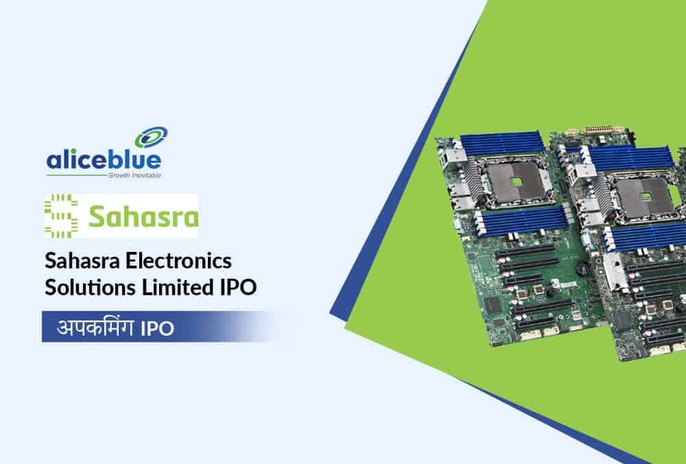 Sahasra Electronics Solutions Limited IPO GMP - जानें रोमांचक विवरण!