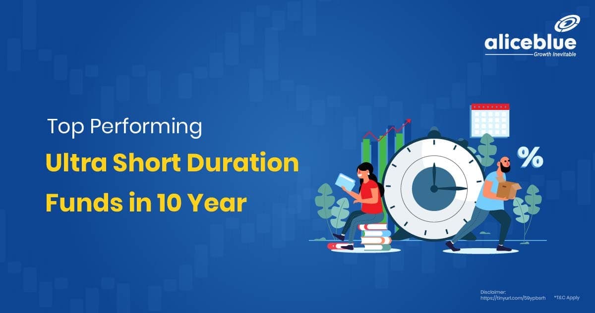 10 वर्षों में शीर्ष प्रदर्शन करने वाले अल्ट्रा शॉर्ट ड्यूरेशन फंड – Top Performing Ultra Short Duration Funds In 10 Years In Hindi - featured image