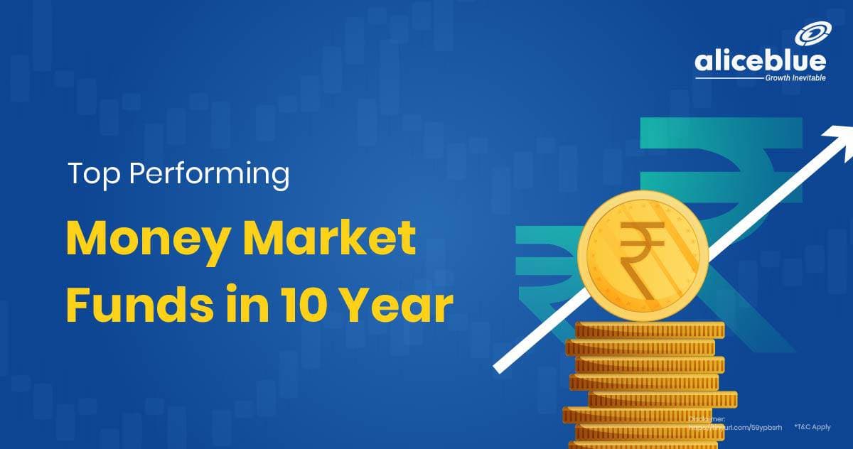 Top Performing Money Market Funds in 10 Years - featured image