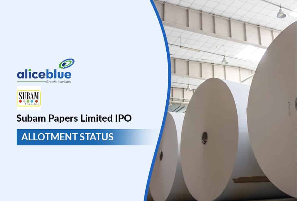Subam Papers Limited IPO Shares are to be allotted on this date! Check Details!
