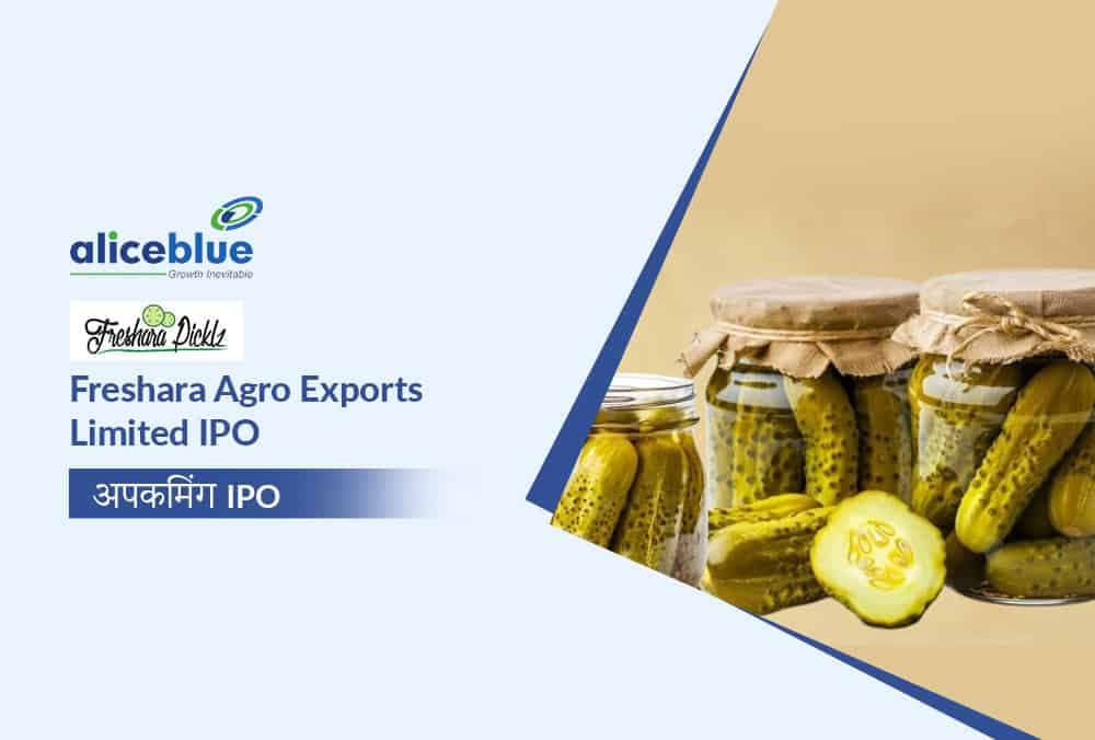 Freshara Agro Exports Limited IPO; रोचक GMP अपडेट्स जो आप मिस नहीं कर सकते! जानने के लिए यहाँ क्लिक करें!