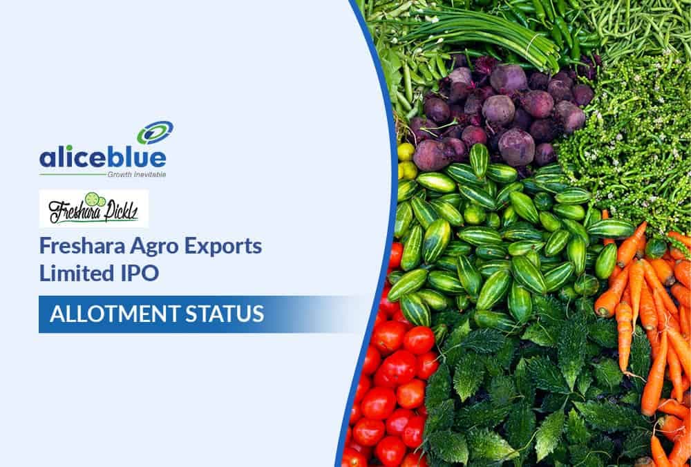 Freshara Agro Exports Limited IPO Allotment Date Is Here, Click Here To Know More!