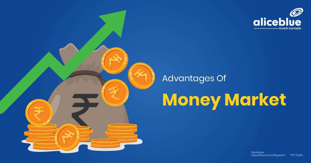 Advantages Of Money Market - featured image