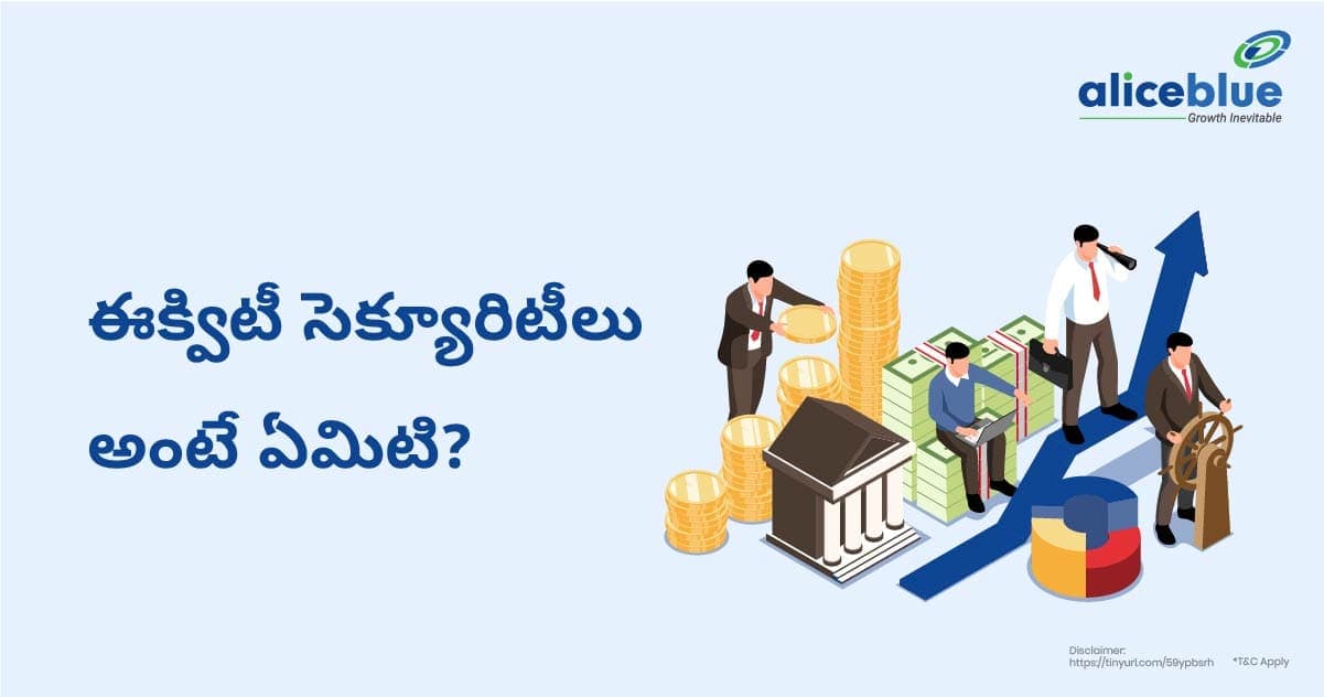 ఈక్విటీ సెక్యూరిటీలు అంటే ఏమిటి? – Equity Securities Meaning In Telugu - featured image
