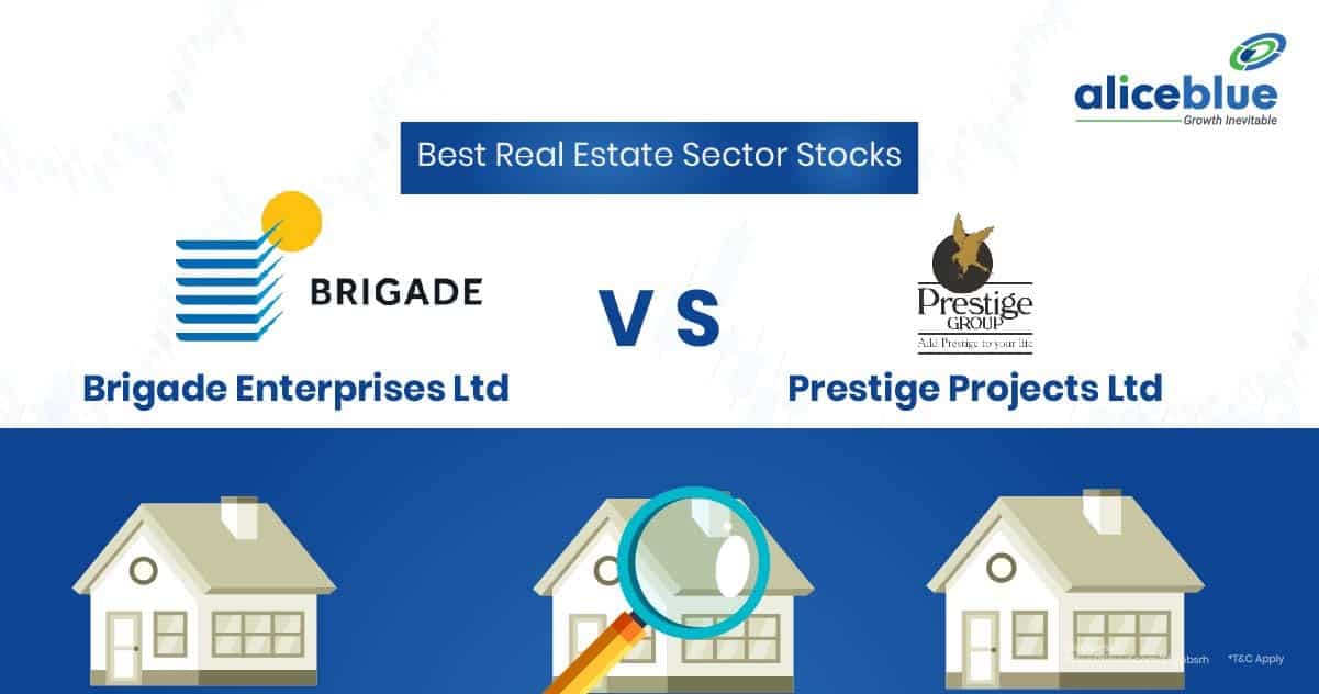 Best Real Estate Sector Stocks – Brigade Enterprises Ltd Vs Prestige Projects Ltd - featured image
