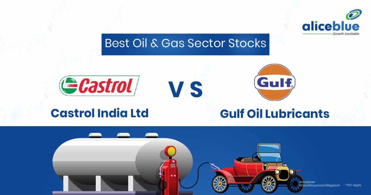 Best Oil & Gas Sector Stocks – Castrol India Ltd Vs Gulf Oil Lubricants India Ltd - featured image