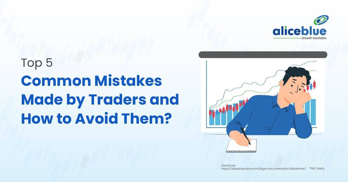 Top 5 Common Mistakes Made by Traders and How to Avoid Them? - featured image