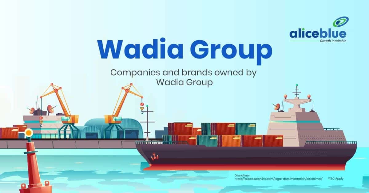Wadia Group – Companies and brands owned by Wadia Group - featured image