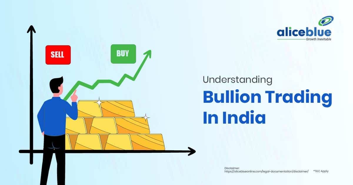 Understanding Bullion Trading In India - featured image
