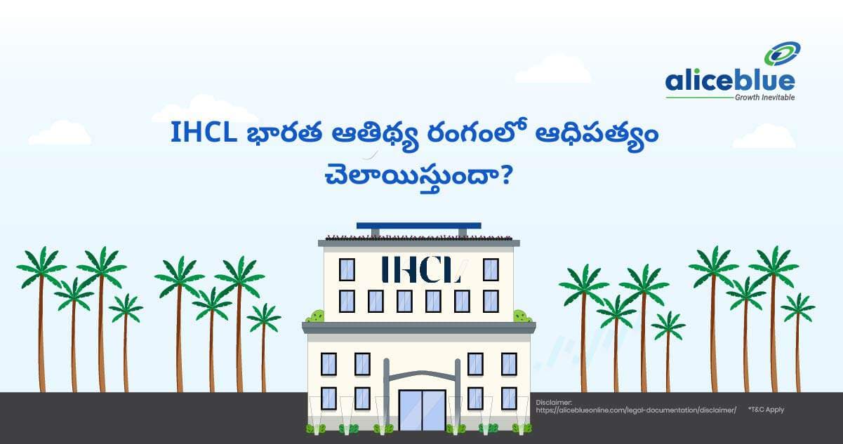 IHCL భారత హాస్పిటాలిటీ రంగంలో ఆధిపత్యం చెలాయిస్తుందా? – Is IHCL Dominating the Indian Hospitality Sector in Telugu - featured image
