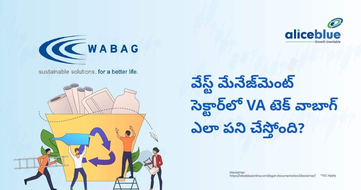 వేస్ట్ మేనేజ్మెంట్ సెక్టార్లో VA టెక్ వాబాగ్ ఎలా పని చేస్తోంది? – How is VA Tech Wabag Performing in the Waste Management Sector in Telugu - featured image