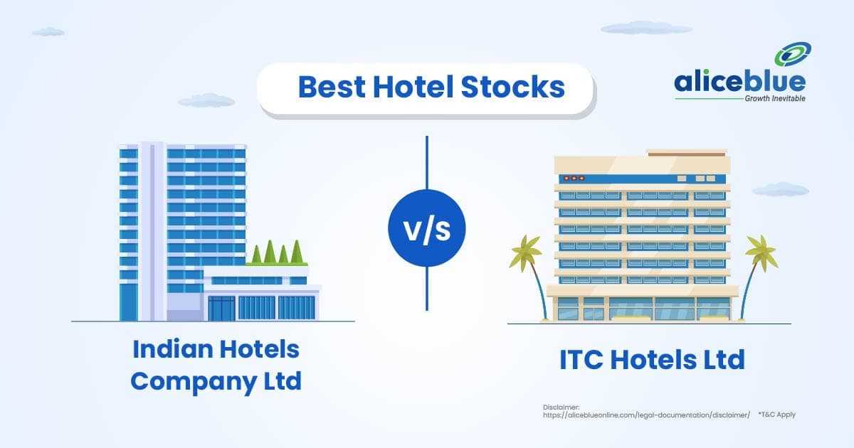 ITC Hotels Vs Indian Hotels Company – Best Hotel Stocks - featured image