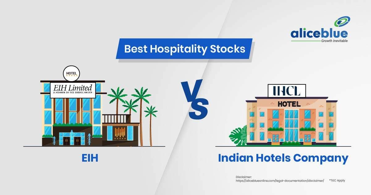 EIH Vs Indian Hotels Company – Best Hospitality Stocks - featured image