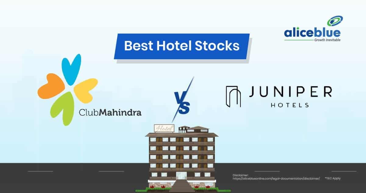 Mahindra Holidays Resorts India Vs Juniper Hotels – Best Hotel Stocks - featured image