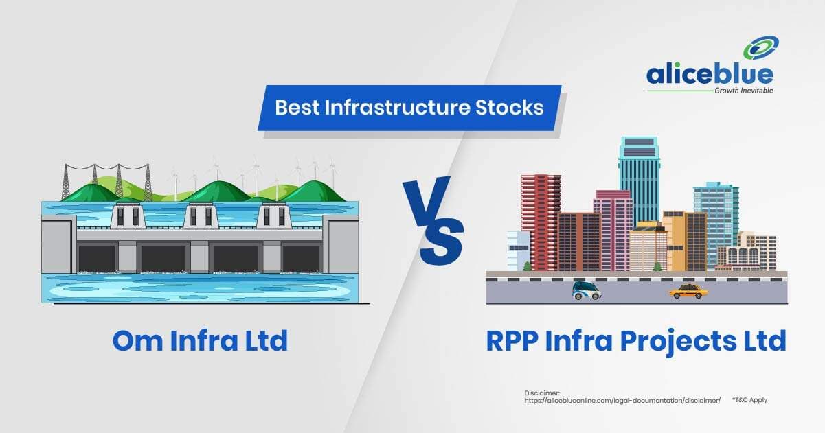 Om Infra Ltd vs RPP Infra Projects Ltd – Best Infrastructure Stocks - featured image