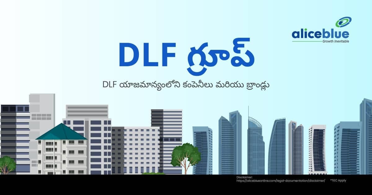 DLF గ్రూప్ – DLF యాజమాన్యంలోని కంపెనీలు మరియు బ్రాండ్లు – DLF Group – Companies and brands owned by DLF In Telugu - featured image