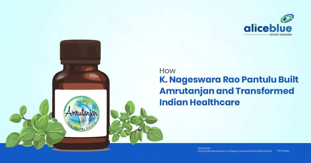 How K. Nageswara Rao Pantulu Built Amrutanjan and Transformed Indian Healthcare - featured image