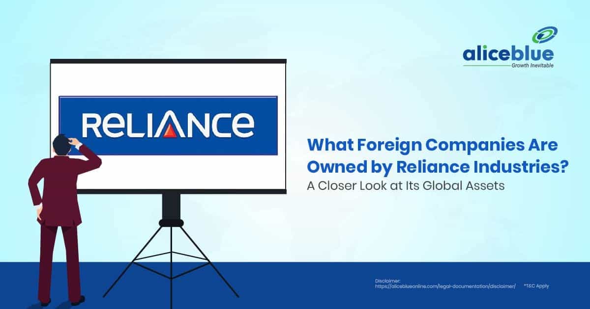 What Foreign Companies Are Owned by Reliance Industries? A Closer Look at Its Global Assets - featured image