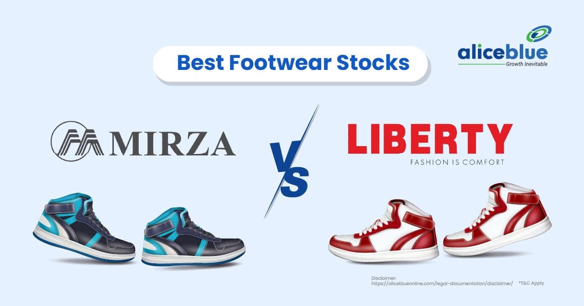 Liberty Shoes Vs Mirza International – Best Footwear Stocks - featured image