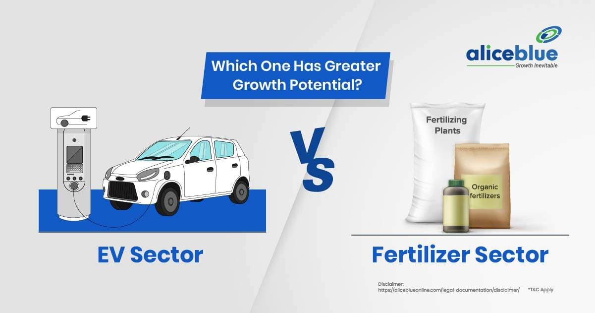 EV Sector Vs Fertilizer Sector – Which One Has Greater Growth Potential? - featured image