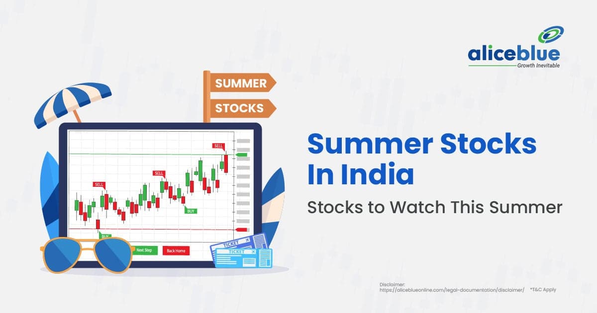 Summer Stocks In India – Stocks to Watch This Summer - featured image