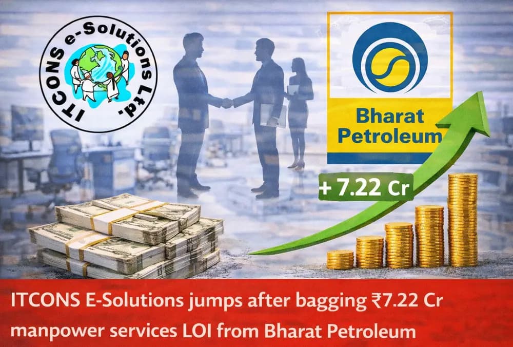 Bharat Petroleum से ₹7.22 करोड़ की मैनपावर सर्विसेज़ LOI मिलने के बाद ITCONS E-Solutions के शेयर उछले।