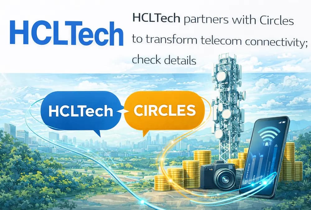 HCLTech ने Circles के साथ साझेदारी की ताकि टेलीकॉम कनेक्टिविटी को बदल सके; विवरण देखें।