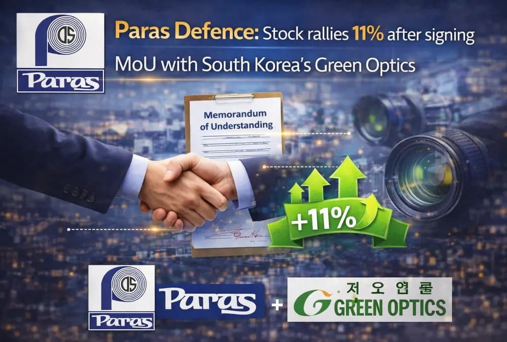 Paras Defence: स्टॉक में 11% का उछाल, South Korea की Green Optics के साथ MoU साइन करने के बाद।
