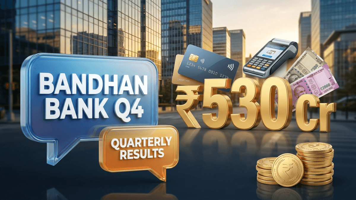 Bandhan Bank Q4 Profit Jumps 68% to ₹530 Cr — Beats Estimates
