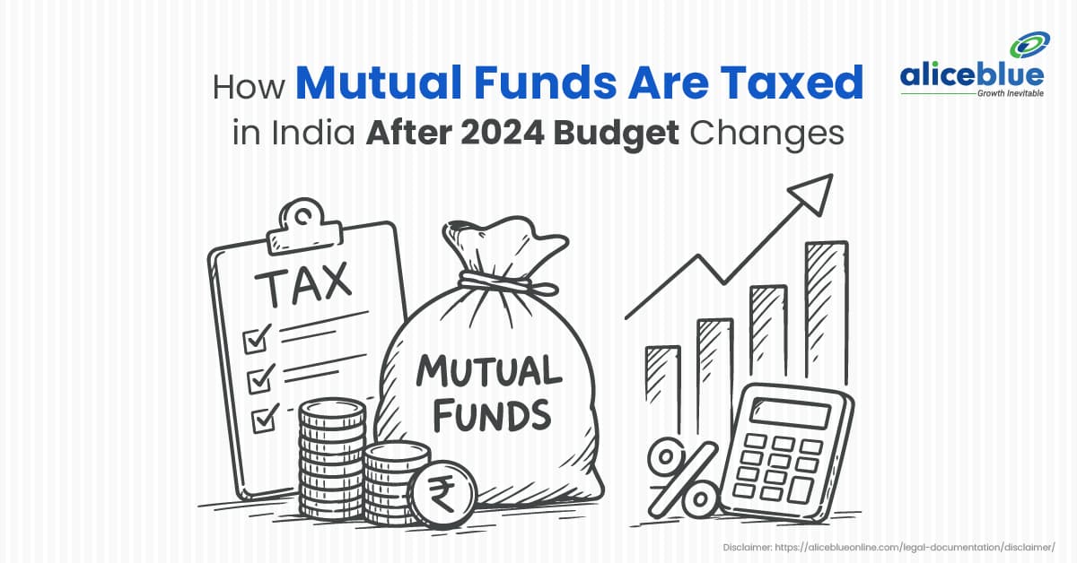 How Mutual Funds Are Taxed in India After the 2024 Budget Changes - featured image