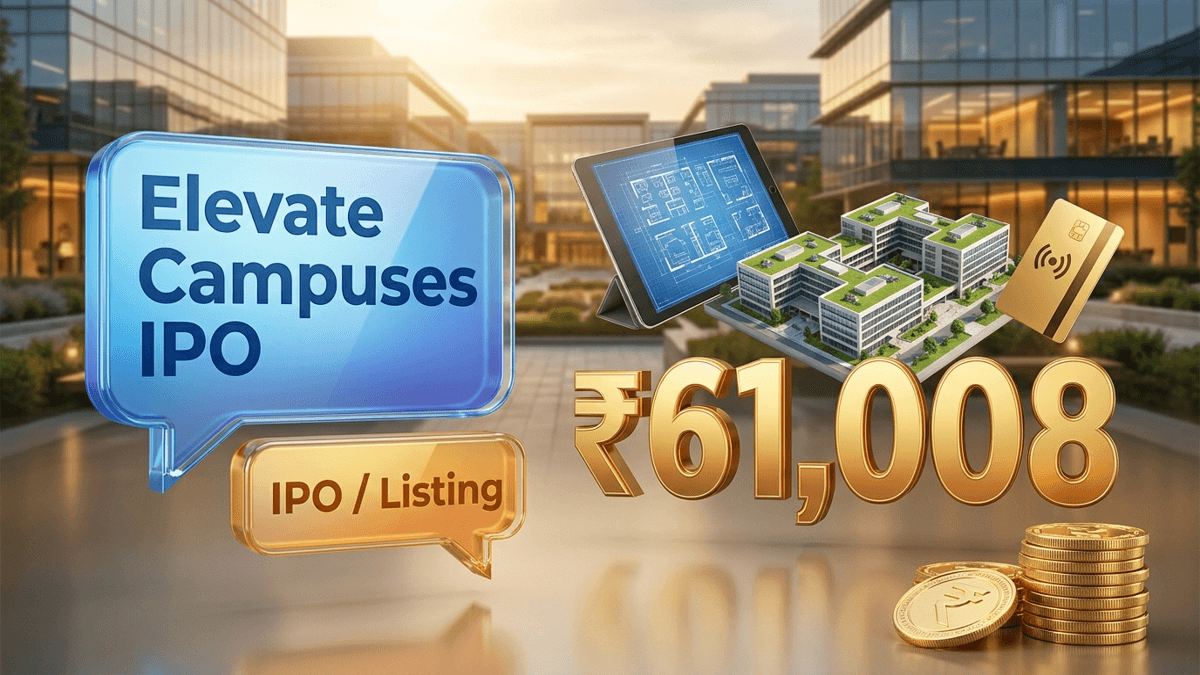 Elevate Campuses IPO review 2026 - आनंद राठी ने निर्गम को दी सकारात्मक रेटिंग