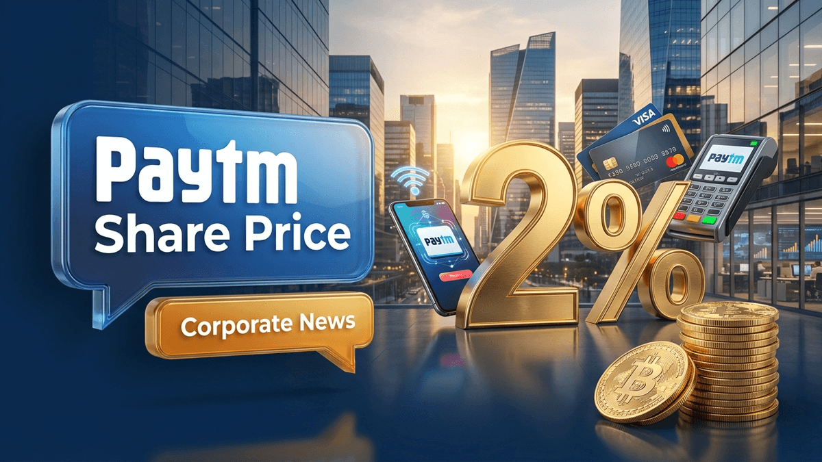 Paytm Share Price में 2% का उछाल - NPCI UPI MDR Decision में देरी से फिनटेक कंपनियों को मिली राहत