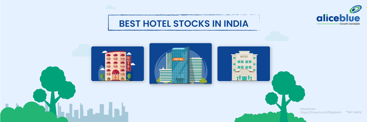Best Hotel Stocks in India
