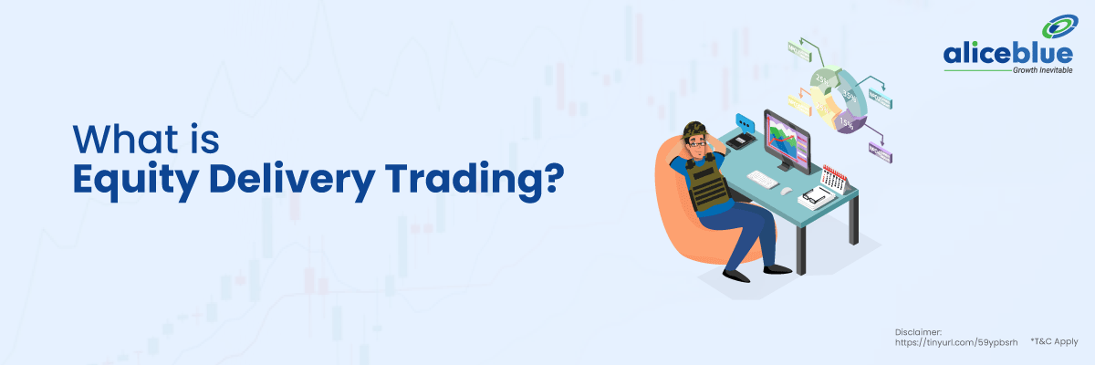 Equity Delivery Trading