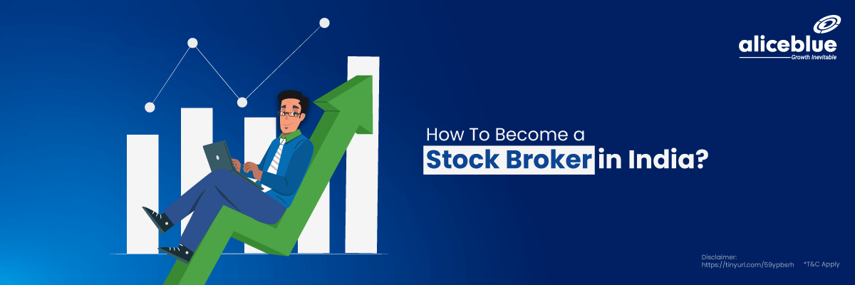 How To Become A Stock Broker In India